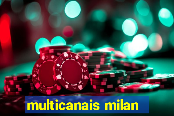 multicanais milan